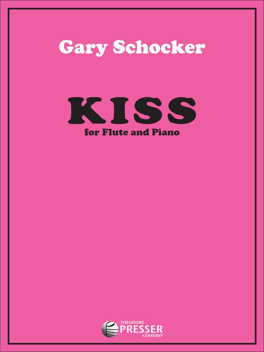 Schocker, Gary - Kiss for flute and piano