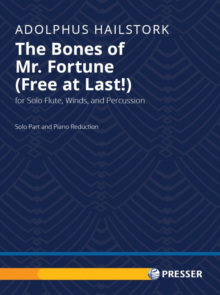 Hailstork, Adolphus - The Bones of Mr. Fortune (Free at Last!) for Flute and Piano
