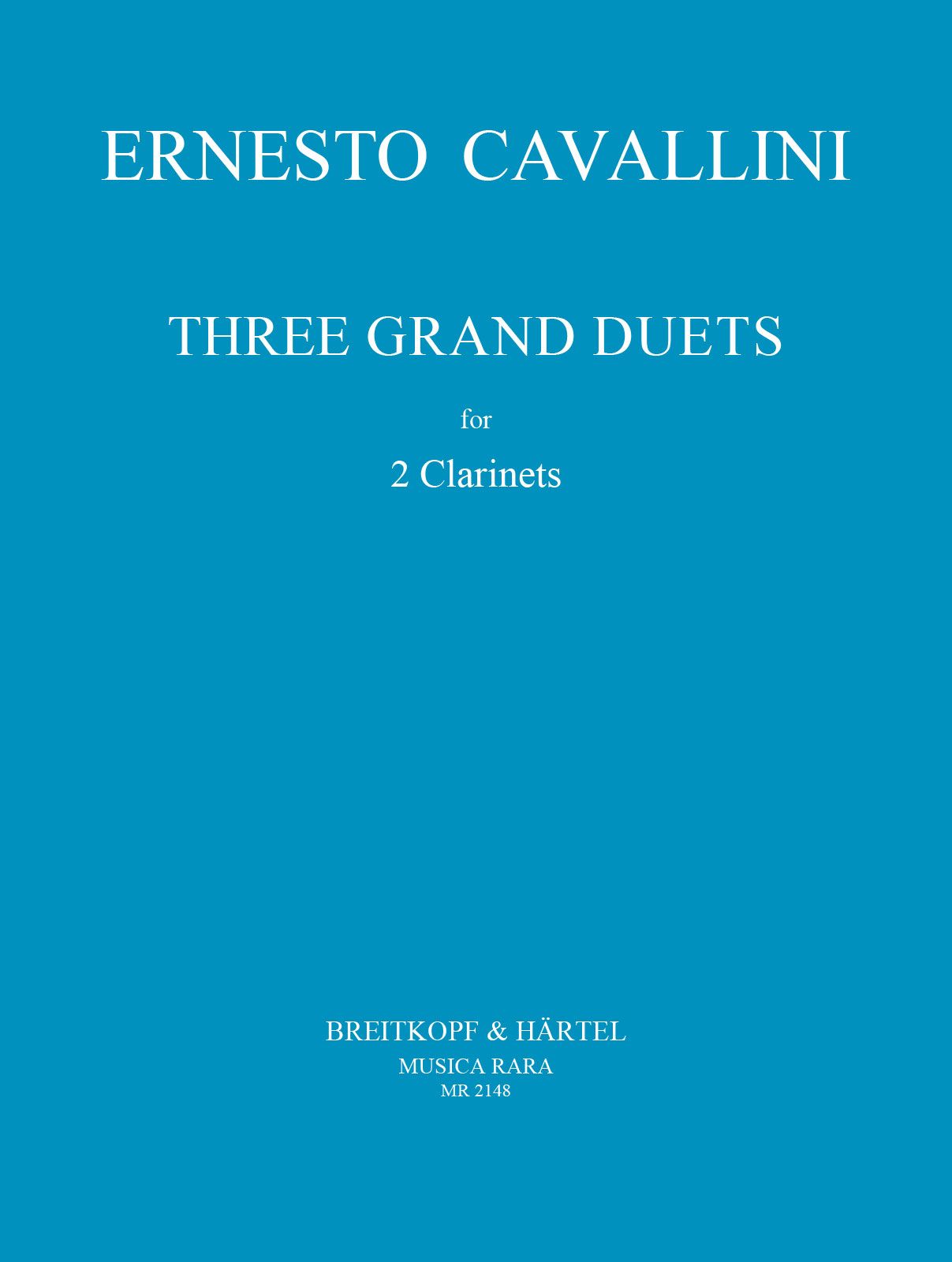 Cavallini, Ernesto - 3 Grand Duets for clarinet (DIGITAL EDITION)