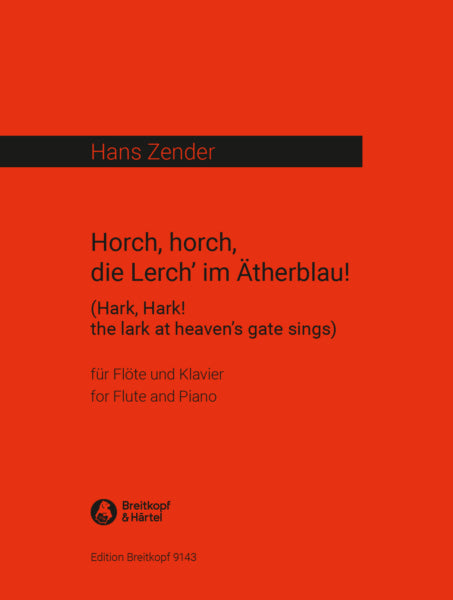 Zender, Hans - Hark, hark! the lark at heaven's gate sings (Digital Edition)