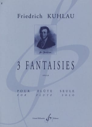 Kuhlau Friedrich - 3 Fantasias Op 38 for Solo Flute