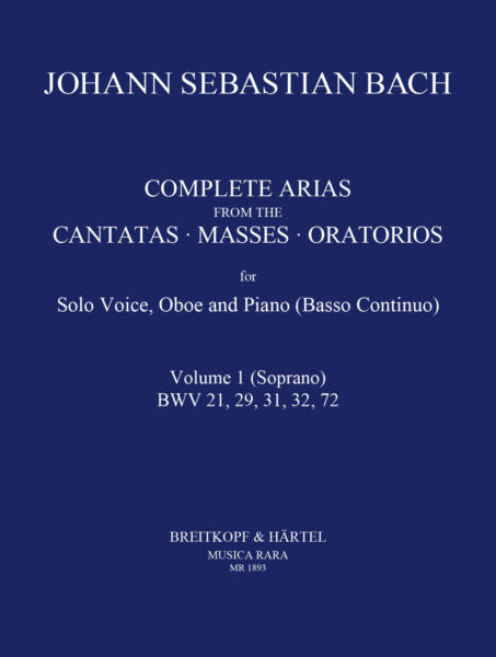 JS Bach - Complete Arias and Sinfonias from the Cantatas, Masses, Oratorios Vol 1 (DIGITAL EDITION)