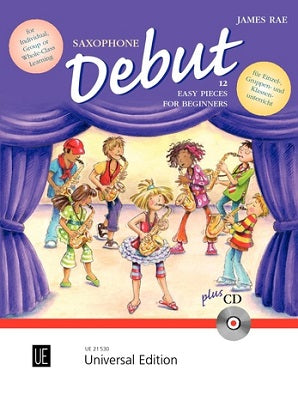 Rae, James - Saxophone Debut 12 Easy Pieces for Beginners