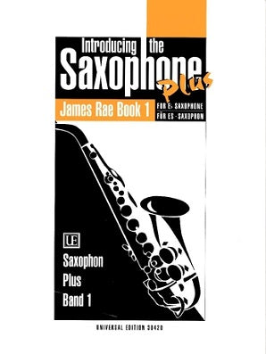 Rae, James - Introducing the Saxophone Plus Book 1