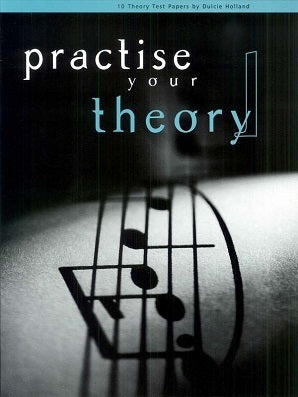Holland, Dulcie - Practise Your Theory Grade 1