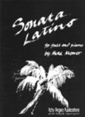 Mower, M - Sonata Latino for Flute and Piano (Itchy Fingers)
