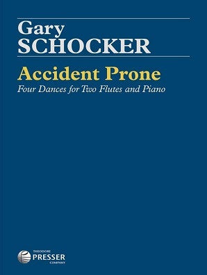 Schocker, Gary - Accident Prone for two flutes