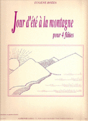 Bozza - Jour D'Ete A La Montagne - 4 Flutes