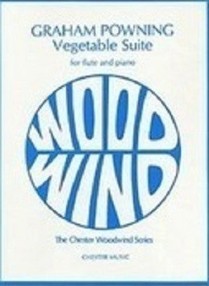 Powning, Graham - Vegetable Suite No. 1 for Flute and Piano (Chester)