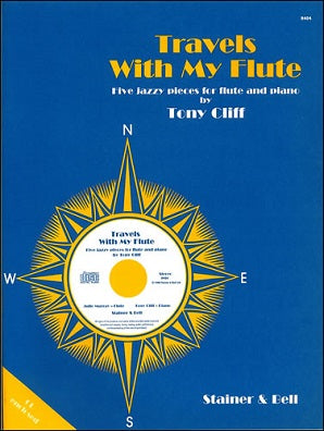 Cliff, Tony: Travels with My Flute. Five Pieces for Flute & CD