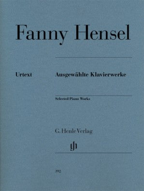 Hensel, Fanny - Fanny Hensel Selected Piano Works