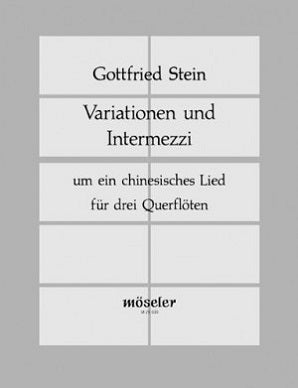 Stein, G: Variations and intermezzi on a Chinese song