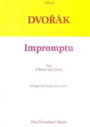 Dvořák - Impromptu for two flutes and piano ,Arranged by Charles Peter Lynch
