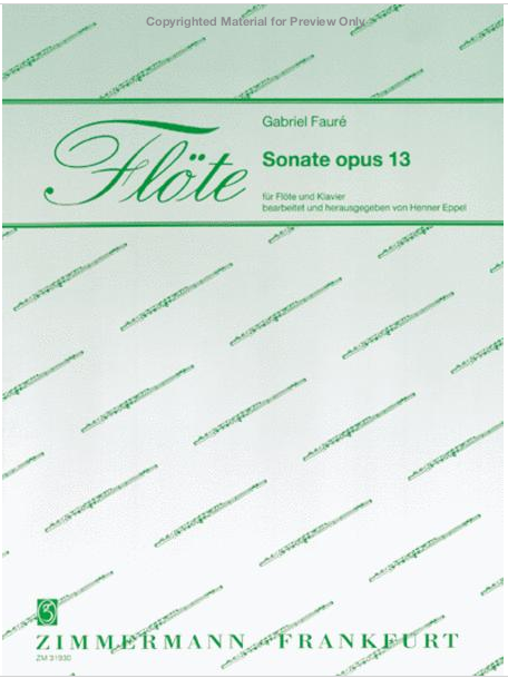Faure, G - Sonata Op. 13 for violin transcribed for flute and piano