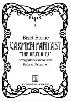 Bizet Arr Mclearnon, G - Best Bits of the Carmen Fantasy for Two Flutes & Piano