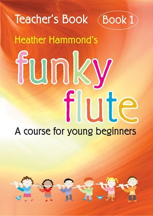 Hammond, H - Funky Flute - Book 1 Teacher (With CD)