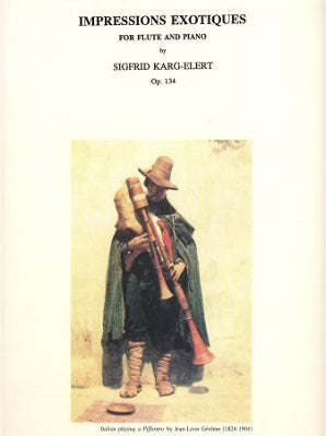 Karg -Elert- Impressions Exotiques Op134 for flute and piano (Masters)