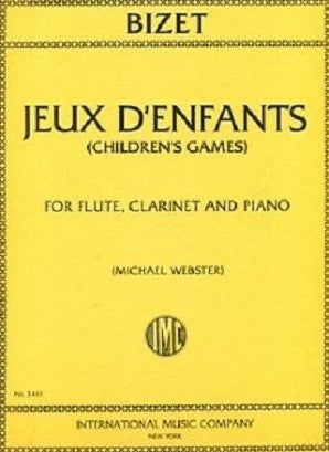 Bizet Jeux d’enfants (Children’s Games) Flute, Clarinet & Piano