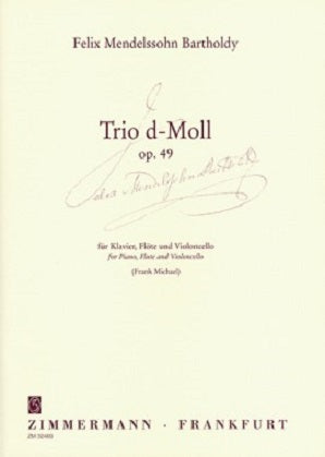 Mendelssohn - Trio D minor Op. 49 for flute , cello and piano (Zimmermann)