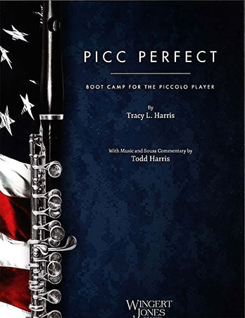 Harris, Tracy - Picc Perfect - Boot Camp for the Piccolo Player