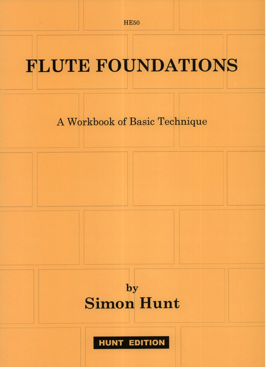 Hunt, S Flute Foundations A Workbook of Basic Technique