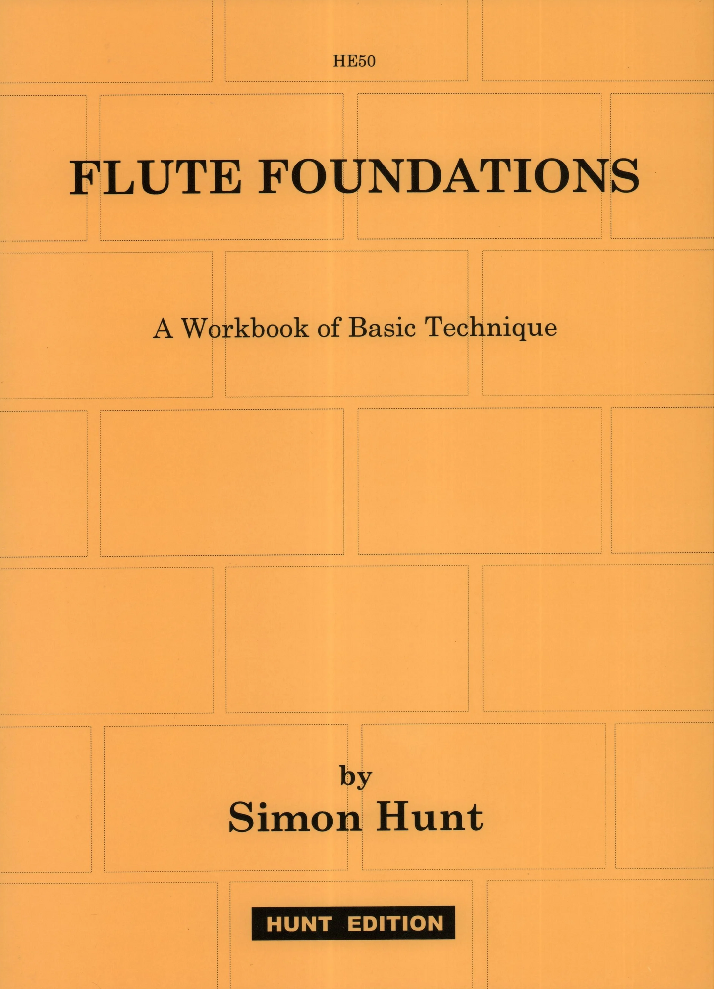 Hunt, S Flute Foundations A Workbook of Basic Technique