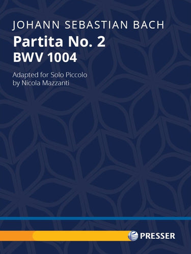 Bach JS - Partita No. 2 Adapted for Piccolo , Nicola Mazzanti (arranger)