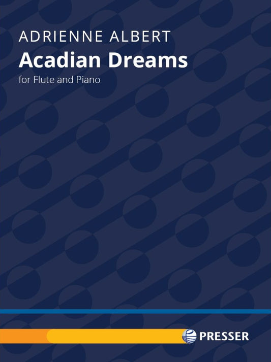 Albert, Adrienne - Acadian Dreams for Flute and Piano