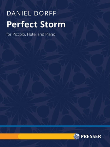 Dorff, D - Perfect Storm for Piccolo, Flute, and Piano