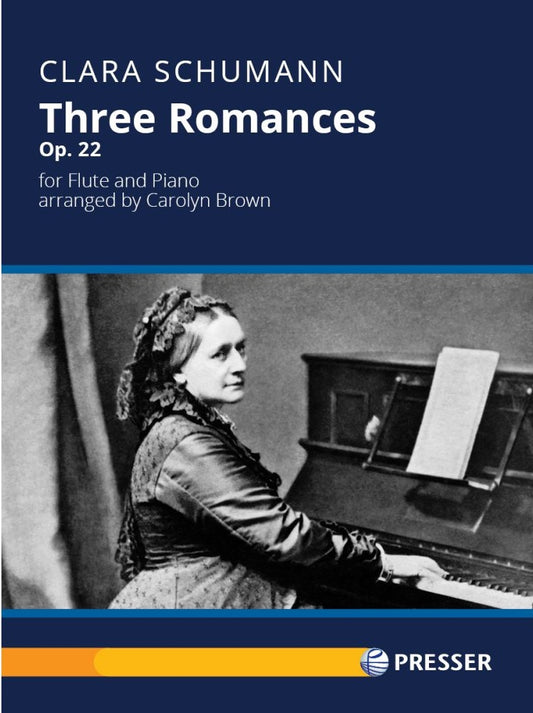 Schumann, Clara - Three Romances Op.22 for flute and piano arr by Carolyn Brown