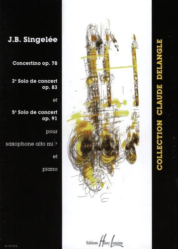Singelee -Concertino Op. 78, Solo No. 3 and Solo No. 5