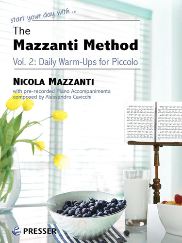 The Mazzanti Method, Vol. 2 Daily Warm-Ups for Piccolo