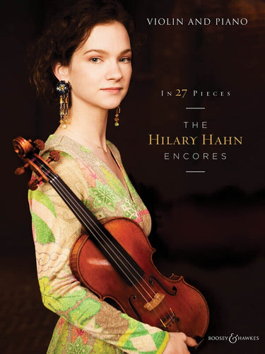 In 27 Pieces - The Hilary Hahn Encores