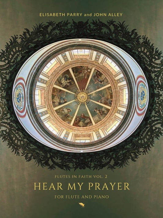 Hear My Prayer Sacred Music for Prayer and Contemplation Flutes in Faith Vol. 2 - Digital Downloads