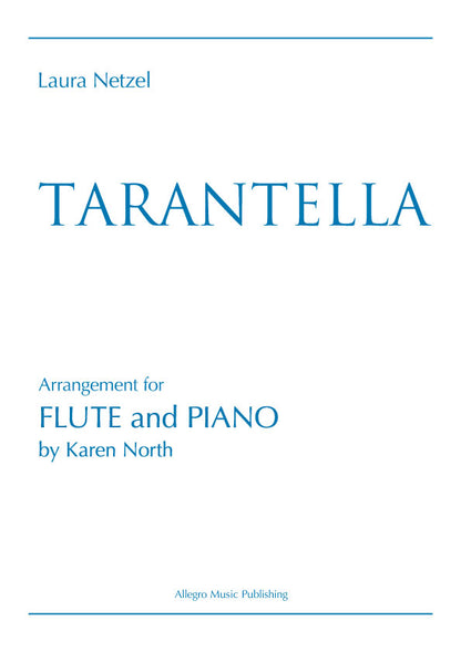 Netzel, Laura Arr North, Karen -Tarantella for flute and piano