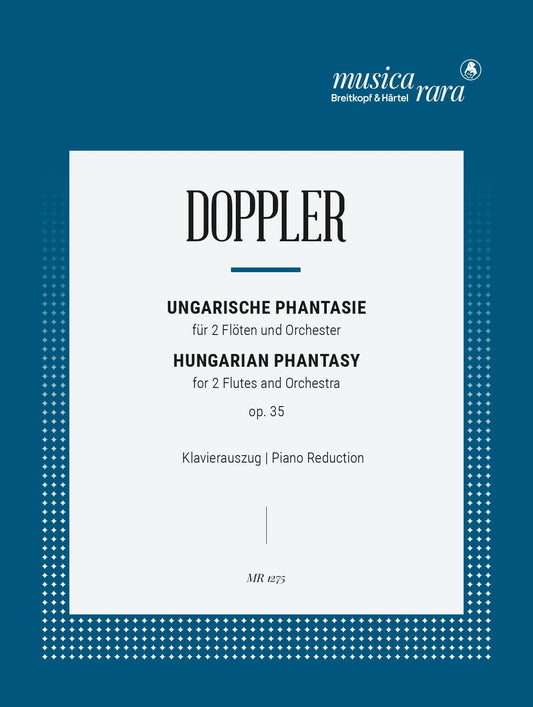 Franz Doppler, Karl Doppler - Hungarian Phantasy Op. 35 András Adorján (ed.) [2fl,orch] Piano Reduction (DIGITAL EDITION)