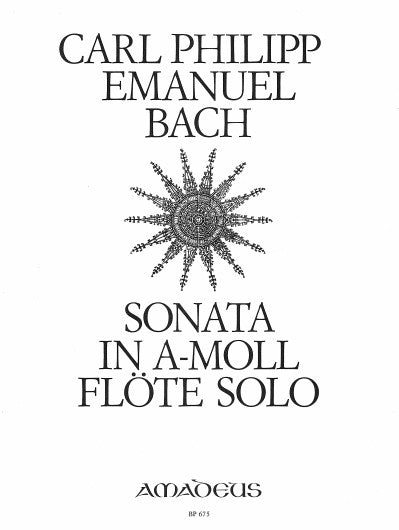 Bach  CPE - Partita in A minor for solo flute (Amadeus) Wq 132