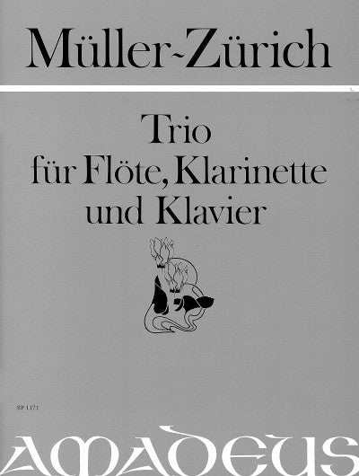 Paul, Mueller-Zuerich,Trio Op. 70  Arranger: Päuler, Bernhard for flute , clarinet and piano