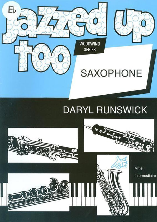 Jazzed Up Too Alto Saxophone