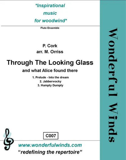 Cork, P. - Through The Looking Glass - for flute ensemble