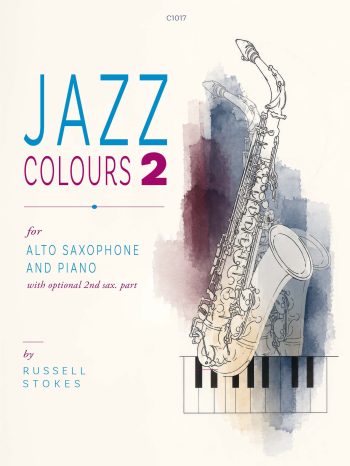 Stokes, Russell - Jazz Colours 2 for Alto Saxophone and Piano- Digital Download