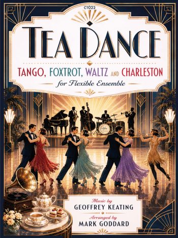 Geoffrey Keating arr. Mark Goddard - Tea Dance for Flexible Ensemble (wind and/or strings) (Digital Download)