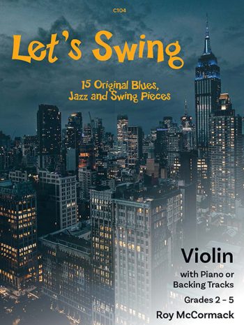 McCormack, Roy: Let’s Swing for Violin & Piano