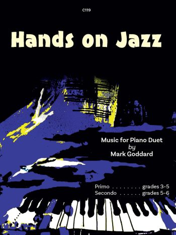 Goddard, Mark: Hands on Jazz. Music for Piano Duet