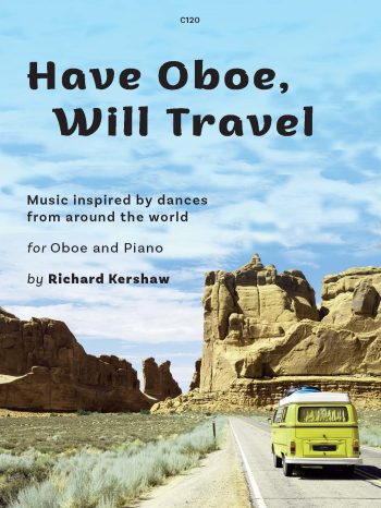 Kershaw, Richard: Have Oboe, Will Travel. Oboe & Piano
