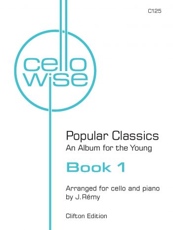 Cellowise Book 1. Cello & Piano. Arr. Rémy