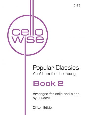 Cellowise Book 2. Cello & Piano. Arr. Rémy