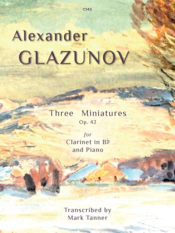 Glazunov, Alexander: Three Miniatures, Op. 42. Clarinet & Piano - Digital Download