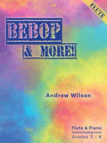 Wilson, Andrew: Bebop & More Flute