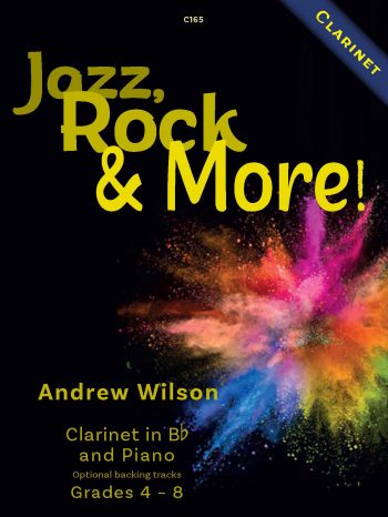 Wilson, Andrew: Jazz, Rock and More! Clarinet Clarinet in Bb and Piano with optional backing tracks- Digital Download